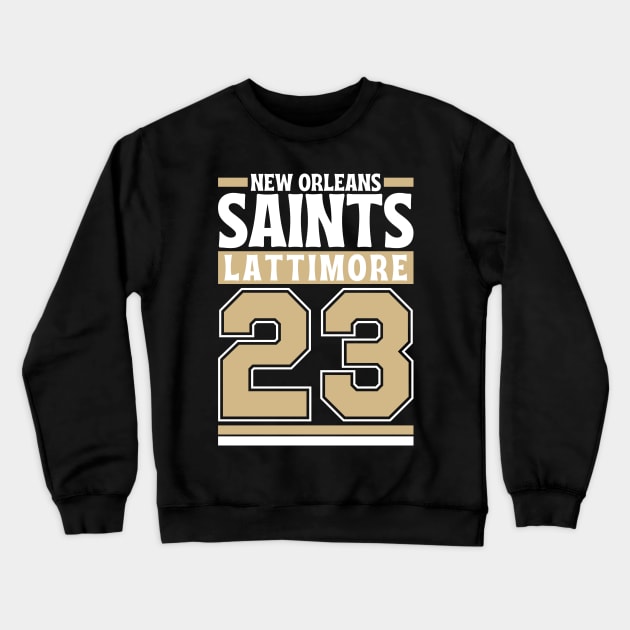 New Orleans Saints Lattimore 23 Edition 3 Crewneck Sweatshirt by Astronaut.co